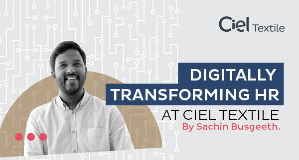 Digitally Transforming HR at CIEL Textile